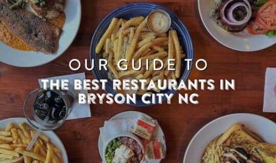 Cover Image for an article about the best restaurants in Bryson City, NC.