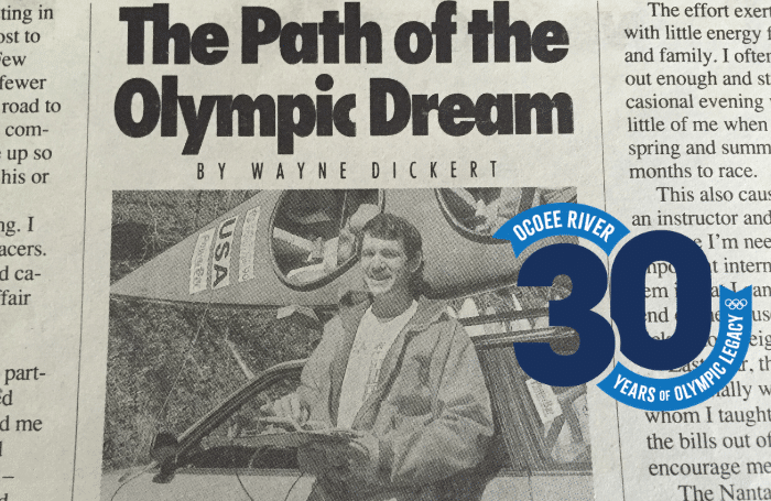 Newspaper feature of Wayne Dickert and his Olympic journey in canoe slalom on the Ocoee River
